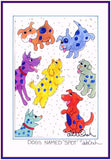 Dogs Named "SPOT" -  5" x 7" Folk Art Print, Hand-Decorated, Limited-Edition - art by debOrah