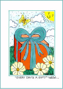 EVERY DAY'S A GIFT ! - 5" x 7" Art Print, Hand-Decorated, Limited-Edition - art by debOrah