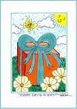 EVERY DAY'S A GIFT ! - 5" x 7" Art Print, Hand-Decorated, Limited-Edition - art by debOrah