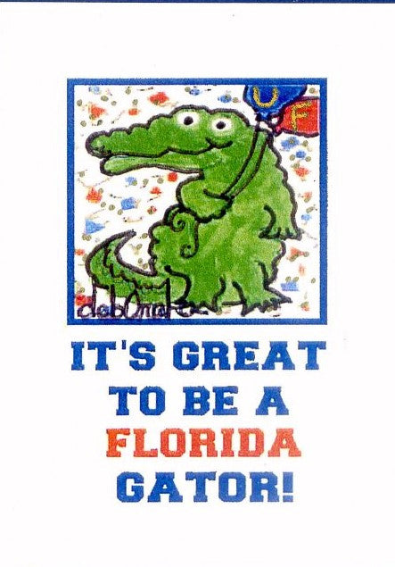 IT'S GREAT TO BE A FLORIDA GATOR ! - University of Florida Alligator UF Art Print in a Magnet - art by debOrah