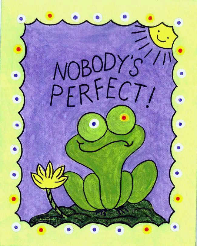 NOBODY'S PERFECT ! -  FROG Folk Art Print, 8" x 10" Hand-Decorated, Limited-Edition - art by debOrah