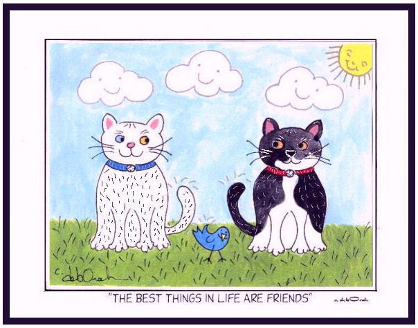 THE BEST THINGS IN LIFE ARE...FRIENDS ! - Cats - 8" x 10" Folk Art Print, Hand-Decorated, Limited-Edition Print - art by debOrah